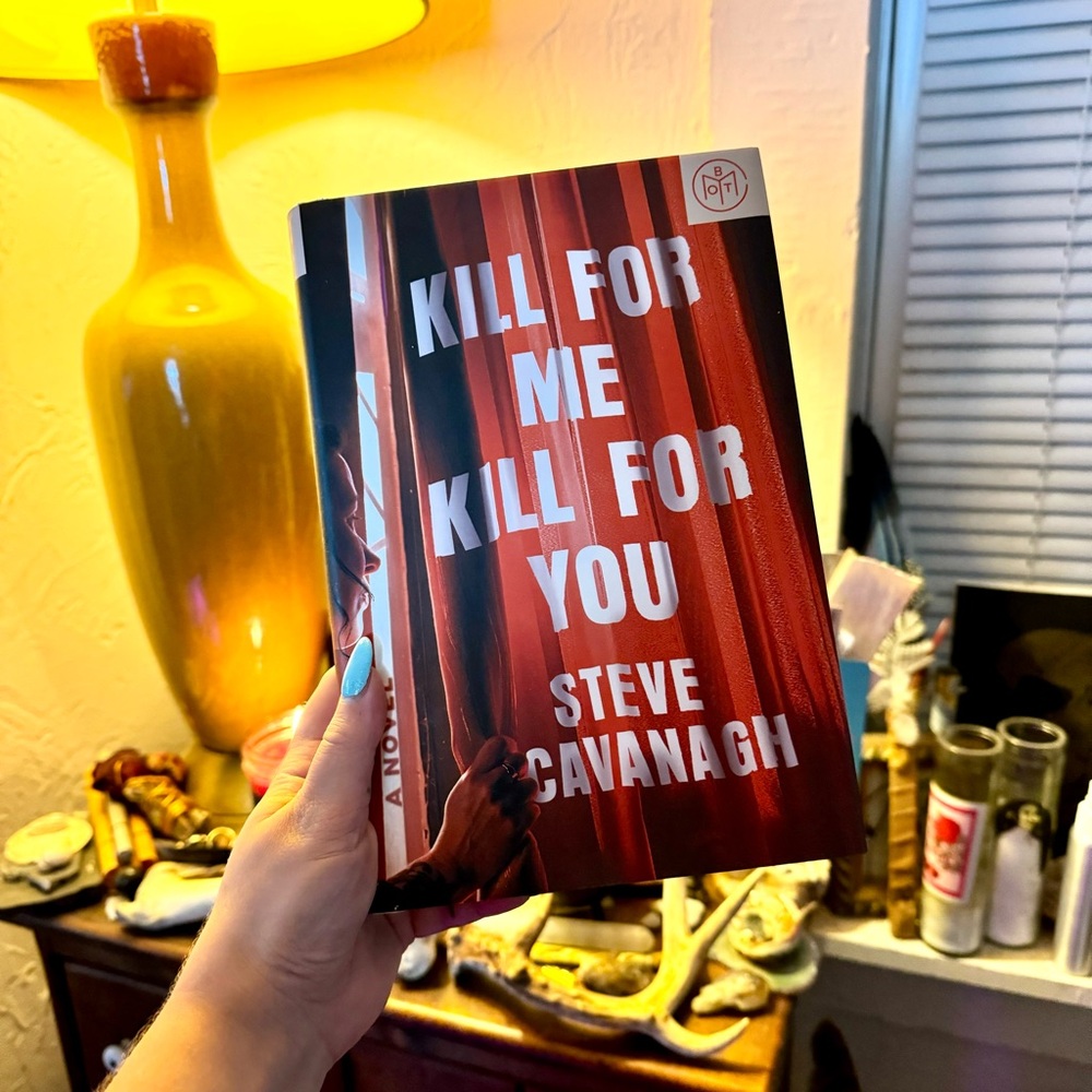 Kill for Me Kill for You by Steve Cavanaugh Book of the Month BOTM Edition